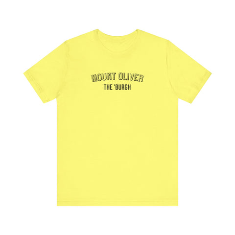 Mount Oliver - The Burgh Neighborhood Series - Unisex Jersey Short Sleeve Tee T-Shirt - YinzerShop