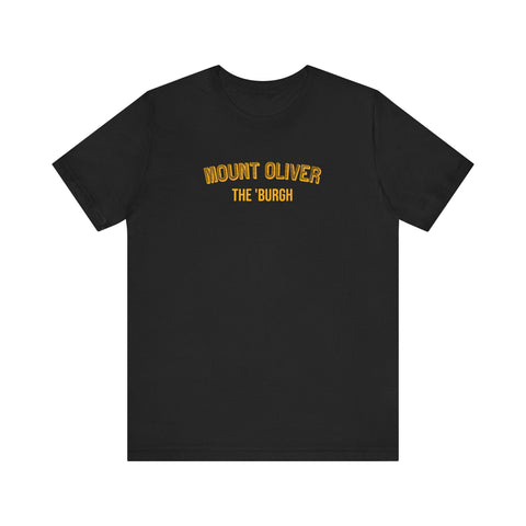 Mount Oliver - The Burgh Neighborhood Series - Unisex Jersey Short Sleeve Tee T-Shirt - YinzerShop