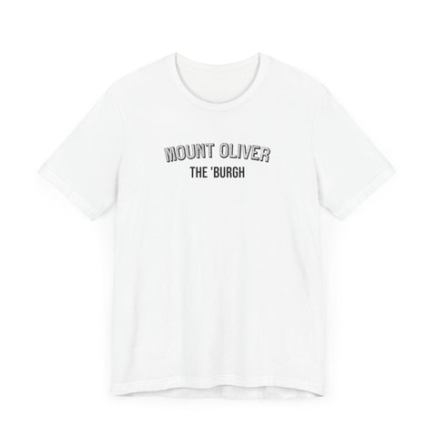 Mount Oliver - The Burgh Neighborhood Series - Unisex Jersey Short Sleeve Tee T-Shirt - YinzerShop