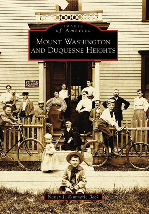 Mount Washington Pittsburgh - Historic Hills & Scenic Incline Rides in Duquesne Heights Book - YinzerShop