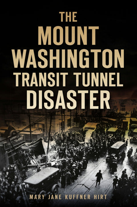 Mount Washington Transit Disaster - Pittsburgh 1917 Streetcar Crash History Book - YinzerShop
