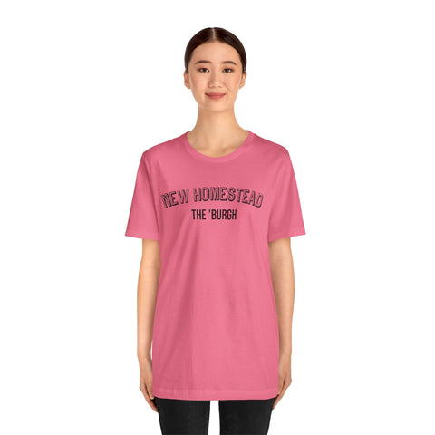 New Homestead - The Burgh Neighborhood Series - Unisex Jersey Short Sleeve Tee T-Shirt - YinzerShop