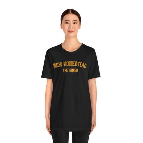 New Homestead - The Burgh Neighborhood Series - Unisex Jersey Short Sleeve Tee T-Shirt - YinzerShop