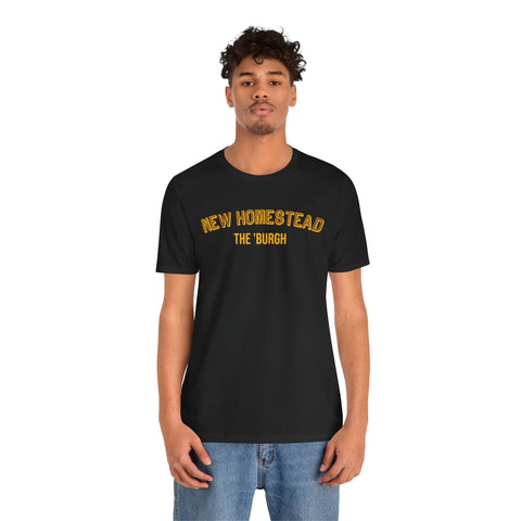 New Homestead - The Burgh Neighborhood Series - Unisex Jersey Short Sleeve Tee T-Shirt - YinzerShop