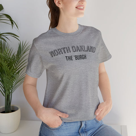 North Oakland - The Burgh Neighborhood Series - Unisex Jersey Short Sleeve Tee T-Shirt - YinzerShop
