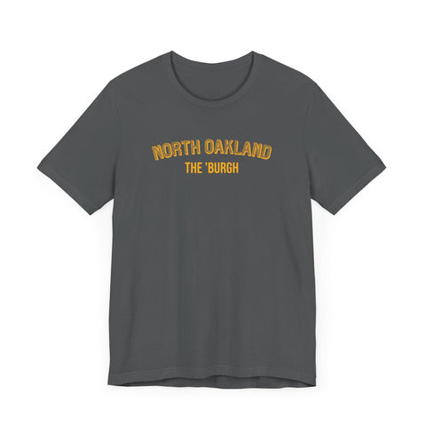 North Oakland - The Burgh Neighborhood Series - Unisex Jersey Short Sleeve Tee T-Shirt - YinzerShop