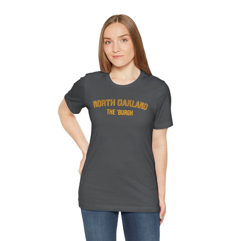 North Oakland - The Burgh Neighborhood Series - Unisex Jersey Short Sleeve Tee T-Shirt - YinzerShop