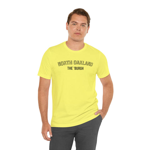 North Oakland - The Burgh Neighborhood Series - Unisex Jersey Short Sleeve Tee T-Shirt - YinzerShop