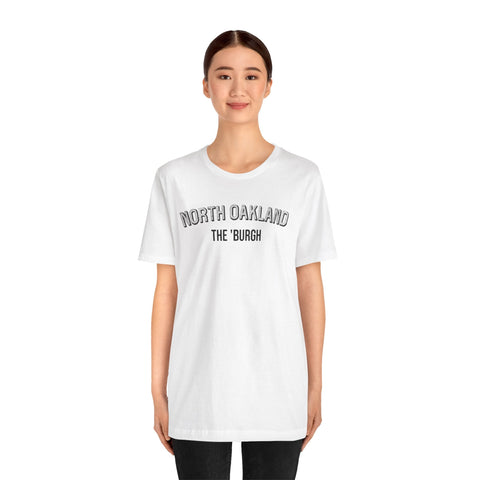 North Oakland - The Burgh Neighborhood Series - Unisex Jersey Short Sleeve Tee T-Shirt - YinzerShop