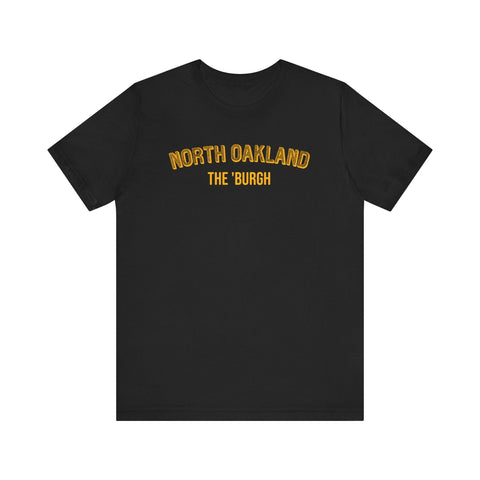 North Oakland - The Burgh Neighborhood Series - Unisex Jersey Short Sleeve Tee T-Shirt - YinzerShop