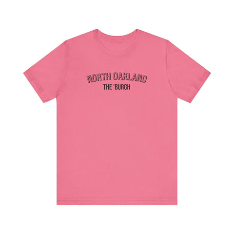 North Oakland - The Burgh Neighborhood Series - Unisex Jersey Short Sleeve Tee T-Shirt - YinzerShop