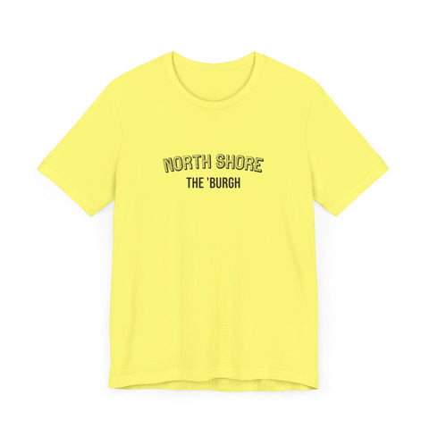 North Shore - The Burgh Neighborhood Series - Unisex Jersey Short Sleeve Tee T-Shirt - YinzerShop