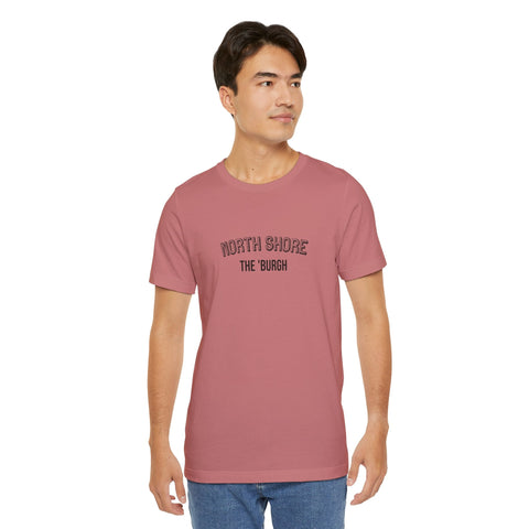 North Shore - The Burgh Neighborhood Series - Unisex Jersey Short Sleeve Tee T-Shirt - YinzerShop