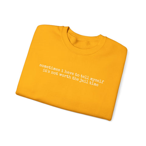 Not Worth Jail Time - Heavy Blend™ Crewneck Sweatshirt Sweatshirt - YinzerShop