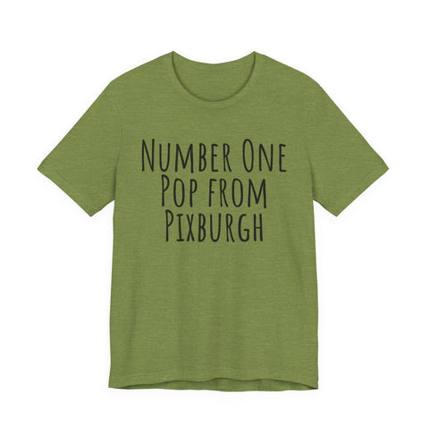 Number One Pop From Pixburgh - Unisex Jersey Short Sleeve Tee T-Shirt - YinzerShop