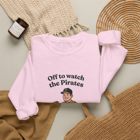 Off to Watch the Pirates Crewneck Sweatshirt Sweatshirt - YinzerShop