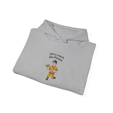 Off to Watch the Pirates Hoodie Hoodie - YinzerShop