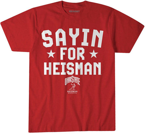 Ohio State Football: Julian Sayin for Heisman Ohio State Buckeyes-College Football - YinzerShop