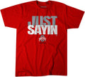 Ohio State Football: Julian Sayin Just Sayin' Ohio State Buckeyes-College Football - YinzerShop