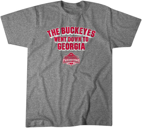 Ohio State Football: The Buckeyes Went Down to Georgia Ohio State Buckeyes-College Football - YinzerShop