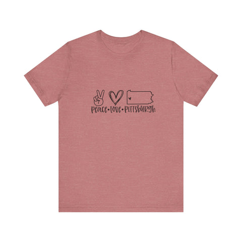 Peace Love Pittsburgh T-Shirt - Unisex bella+canvas 3001 Jersey Short Sleeve Tee T-Shirt - YinzerShop