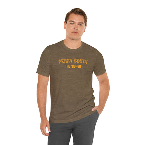 Perry South - The Burgh Neighborhood Series - Unisex Jersey Short Sleeve Tee T-Shirt - YinzerShop
