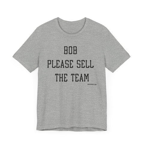 Pirates Bob Nutting Please Sell the Team Tee Shirt T-Shirt - YinzerShop