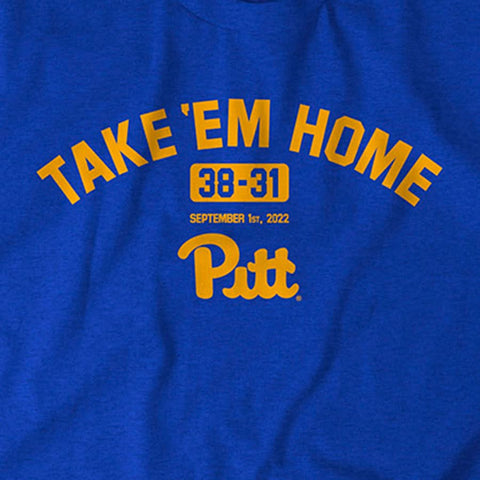 Pitt Football: Take 'Em Home. T-Shirt - YinzerShop