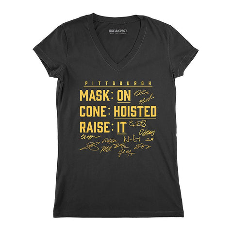 Pittsburgh Baseball: Mask On, Cone Hoisted, Raise It Pittsburgh Pirates-Pro Baseball - YinzerShop