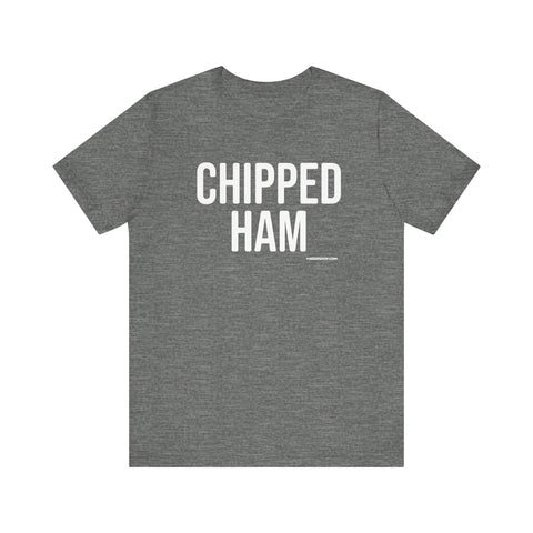 Pittsburgh CHIPPED HAM Short Sleeve T-Shirt T-Shirt - YinzerShop