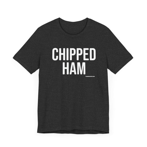 Pittsburgh CHIPPED HAM Short Sleeve T-Shirt T-Shirt - YinzerShop