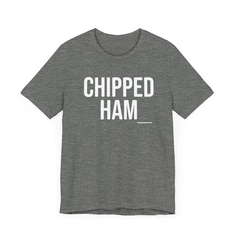 Pittsburgh CHIPPED HAM Short Sleeve T-Shirt T-Shirt - YinzerShop