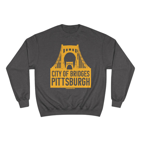Pittsburgh, City of Bridges - Champion Crewneck Sweatshirt Sweatshirt - YinzerShop