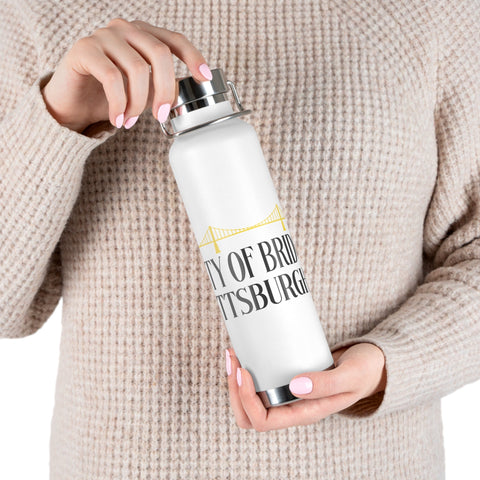 Pittsburgh City of Bridges Copper Vacuum Insulated Bottle, 22oz Mug - YinzerShop