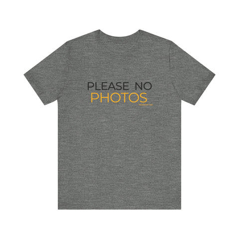 Pittsburgh Dad says this T-Shirt - "No Photos Please" T-Shirt - YinzerShop