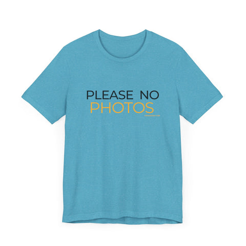 Pittsburgh Dad says this T-Shirt - "No Photos Please" T-Shirt - YinzerShop