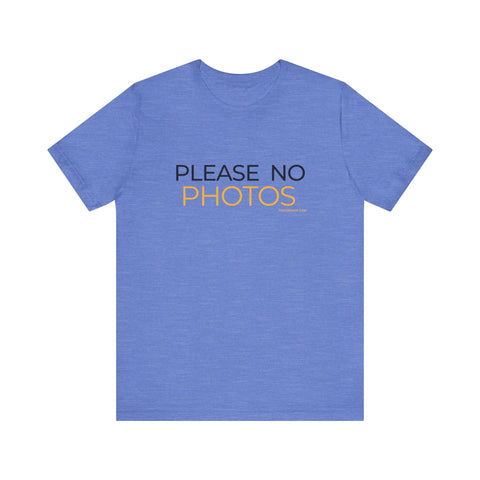 Pittsburgh Dad says this T-Shirt - "No Photos Please" T-Shirt - YinzerShop