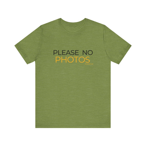 Pittsburgh Dad says this T-Shirt - "No Photos Please" T-Shirt - YinzerShop