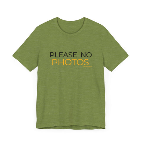 Pittsburgh Dad says this T-Shirt - "No Photos Please" T-Shirt - YinzerShop