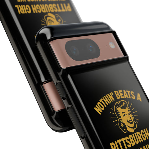Pittsburgh Girl Phone Case – “Nothin’ Beats a Pittsburgh Girl” Retro Graphic Phone Case - YinzerShop
