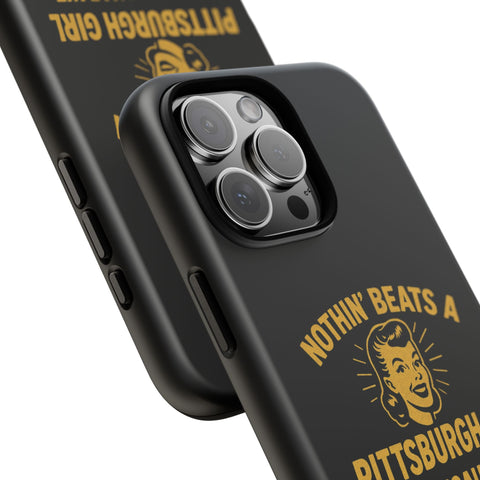 Pittsburgh Girl Phone Case – “Nothin’ Beats a Pittsburgh Girl” Retro Graphic Phone Case - YinzerShop