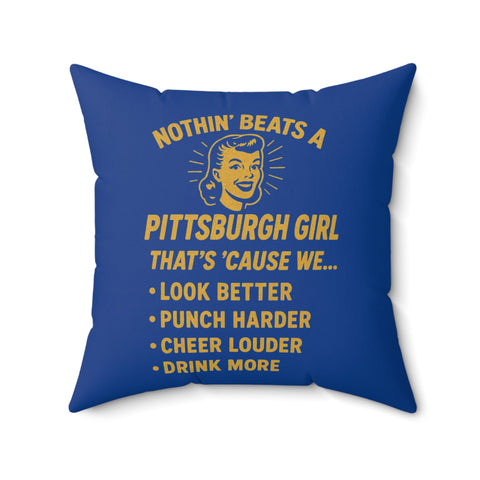 Pittsburgh Girl Throw Pillow — 'Nothin' Beats a Pittsburgh Girl' Decorative Accent Home Decor - YinzerShop