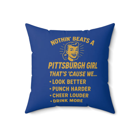 Pittsburgh Girl Throw Pillow — 'Nothin' Beats a Pittsburgh Girl' Decorative Accent Home Decor - YinzerShop