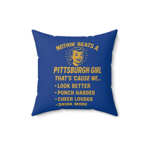 Pittsburgh Girl Throw Pillow — 'Nothin' Beats a Pittsburgh Girl' Decorative Accent Home Decor - YinzerShop