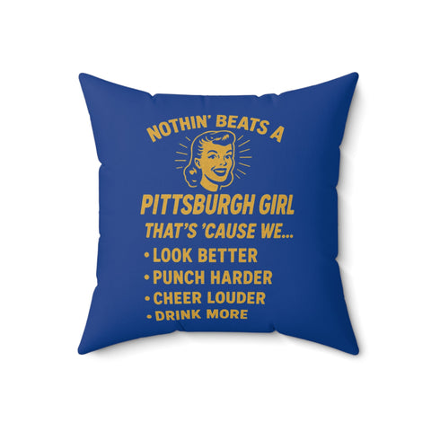 Pittsburgh Girl Throw Pillow — 'Nothin' Beats a Pittsburgh Girl' Decorative Accent Home Decor - YinzerShop