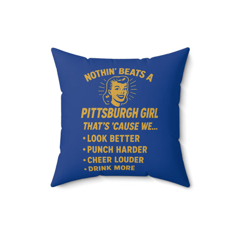 Pittsburgh Girl Throw Pillow — 'Nothin' Beats a Pittsburgh Girl' Decorative Accent Home Decor - YinzerShop
