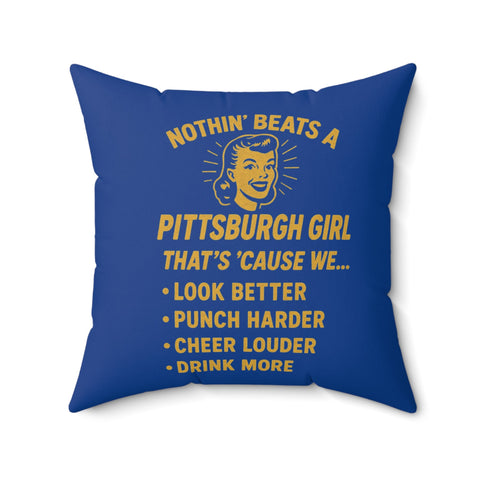 Pittsburgh Girl Throw Pillow — 'Nothin' Beats a Pittsburgh Girl' Decorative Accent Home Decor - YinzerShop