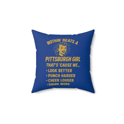 Pittsburgh Girl Throw Pillow — 'Nothin' Beats a Pittsburgh Girl' Decorative Accent Home Decor - YinzerShop