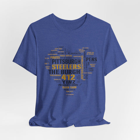 Pittsburgh Heart Word Art - Unisex Jersey Short Sleeve Tee T-Shirt - YinzerShop