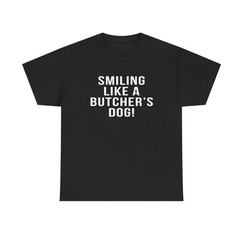 Pittsburgh Hockey Saying 'Smiling Like a Butcher’s Dog!' - Heavy Cotton Tee T-Shirt - YinzerShop